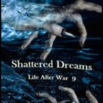 Shattered Dreams: Book 9
