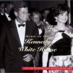 Music of the Kennedy White House