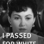 I Passed for White
