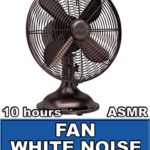 Fan White Noise for Sleep 10 Hours ASMR