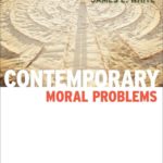 Premium Website for White’s Contemporary Moral Problems, 10th Edition