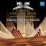 Flourishes, Tales and Symphonies: Music for Brass and Organ – David Marlatt, Camille Saint-Saëns, Carlyle Sharpe, Giuseppe Verdi, Jaromir Weinberger and William White