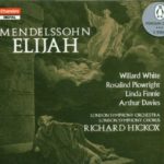 Mendelssohn: Elijah Oratorio, Op. 70