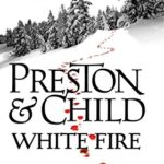White Fire (Pendergast Series Book 13)