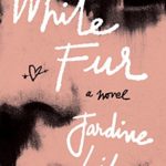 White Fur: A Novel