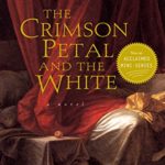 The Crimson Petal and the White