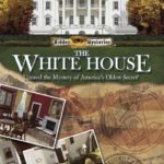 Hidden Mysteries: White House