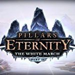 Pillars of Eternity: The White March Part II [Online Game Code]