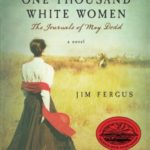 One Thousand White Women: The Journals of May Dodd (One Thousand White Women Series)