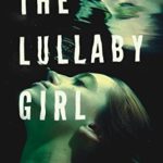 The Lullaby Girl (Angie Pallorino Book 2)
