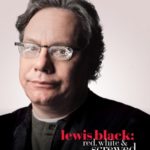 Lewis Black: Red, White and Screwed