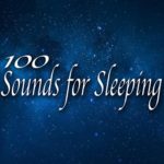 100 Sounds for Sleeping