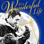 It’s A Wonderful Life (Black & White Version)