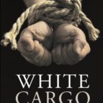 White Cargo: The Forgotten History of Britain’s White Slaves in America