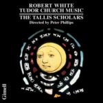 White, R.: Tudor Church Music