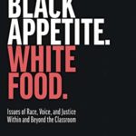 Black Appetite. White Food.