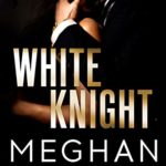 White Knight (Dirty Mafia Duet Book 2)