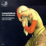 Lamentations de la Renaissance – Settings of the Lamentations of Jeremiah by Orlando de Lassus, Robert White, Tiburtiano Massaino, and Marbrianus de Orto