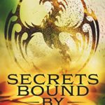 Secrets Bound By Sand (Dragon Ridden Chronicles Book 4)
