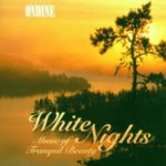 White Nights: Music of Tranquil Beauty