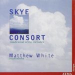 Skye Consort and Matthew White perform Traditional Celtic Melodies