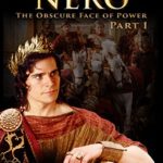 Nero: The Obscure Face of Power – Part 1