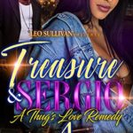 Treasure & Sergio 4: A Thug’s Love Remedy