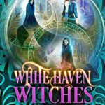 White Haven Witches Box Set: Books 1 -3