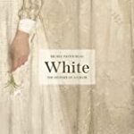 White: The History of a Color