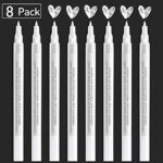 White Paint Pen Acrylic Marker: 8 Pack 0.7mm White Paint Marker for Metal, Art, Wood, Black Paper, Plastic, Ceramic, Metallic, Rock Painting, Drawing, Extra Fine Point, Ideal for Artist & Students